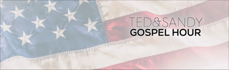 ted and sandy gospel hour banner